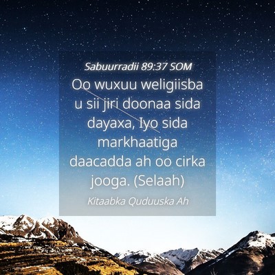 Picture 04 - Sabuurradii 89:37 SOM - Oo wuxuu weligiisba u sii jiri doonaa sida - Bible Verse Picture