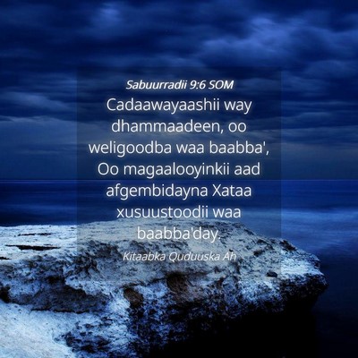 Picture 04 - Sabuurradii 9:6 SOM - Cadaawayaashii way dhammaadeen, oo weligoodba waa - Bible Verse Picture