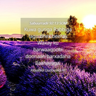 Picture 04 - Sabuurradii 92:13 SOM - Kuwa guriga Rabbiga lagu dhex beeray Waxay ku - Bible Verse Picture