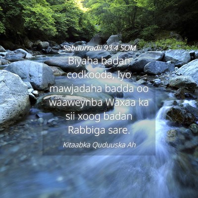 Picture 04 - Sabuurradii 93:4 SOM - Biyaha badan codkooda, Iyo mawjadaha badda oo - Bible Verse Picture
