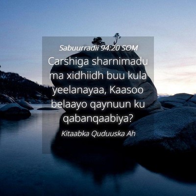 Picture 04 - Sabuurradii 94:20 SOM - Carshiga sharnimadu ma xidhiidh buu kula - Bible Verse Picture