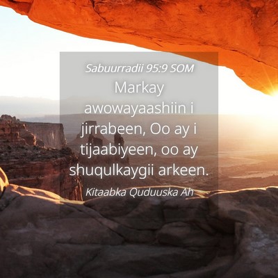 Picture 04 - Sabuurradii 95:9 SOM - Markay awowayaashiin i jirrabeen, Oo ay i - Bible Verse Picture
