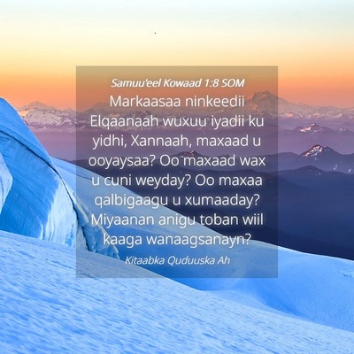 Picture 04 - Samuu'eel Kowaad 1:8 SOM - Markaasaa ninkeedii Elqaanaah wuxuu iyadii ku - Bible Verse Picture