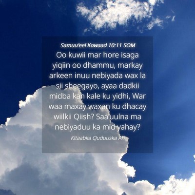 Picture 04 - Samuu'eel Kowaad 10:11 SOM - Oo kuwii mar hore isaga yiqiin oo dhammu, markay - Bible Verse Picture
