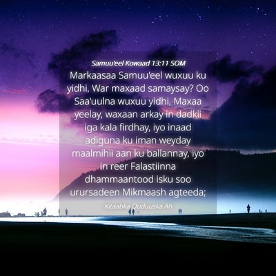 Picture 04 - Samuu'eel Kowaad 13:11 SOM - Markaasaa Samuu'eel wuxuu ku yidhi, War maxaad - Bible Verse Picture