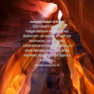 Picture 04 - Samuu'eel Kowaad 14:50 SOM - Oo naagtii Saa'uul magaceeduna wuxuu ahaa - Bible Verse Picture