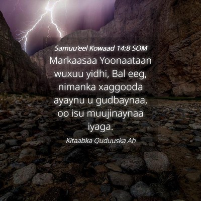 Picture 04 - Samuu'eel Kowaad 14:8 SOM - Markaasaa Yoonaataan wuxuu yidhi, Bal eeg, - Bible Verse Picture