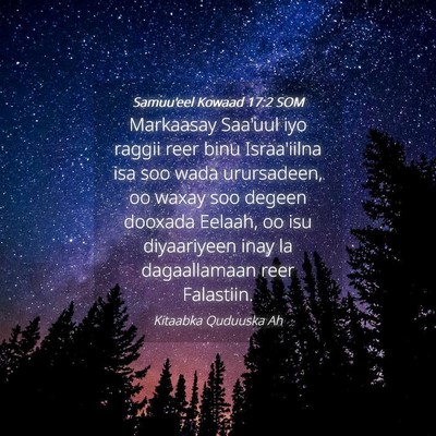 Picture 04 - Samuu'eel Kowaad 17:2 SOM - Markaasay Saa'uul iyo raggii reer binu - Bible Verse Picture