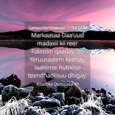 Picture 04 - Samuu'eel Kowaad 17:54 SOM - Markaasaa Daa'uud madaxii kii reer Falastiin - Bible Verse Picture