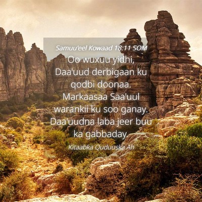 Picture 04 - Samuu'eel Kowaad 18:11 SOM - Oo wuxuu yidhi, Daa'uud derbigaan ku qodbi - Bible Verse Picture