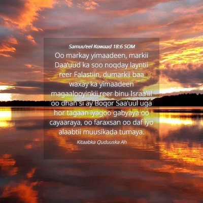 Picture 04 - Samuu'eel Kowaad 18:6 SOM - Oo markay yimaadeen, markii Daa'uud ka soo noqday - Bible Verse Picture