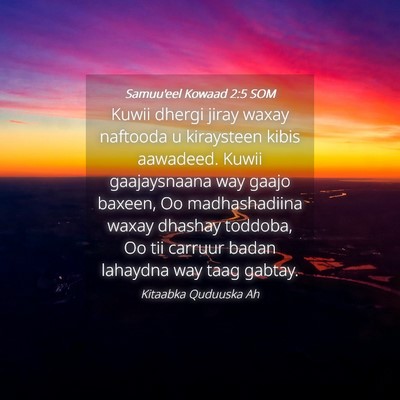 Picture 04 - Samuu'eel Kowaad 2:5 SOM - Kuwii dhergi jiray waxay naftooda u kiraysteen - Bible Verse Picture