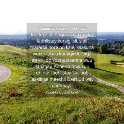 Picture 04 - Samuu'eel Kowaad 20:25 SOM - Markaasaa boqorkii wuxuu ku fadhiistay - Bible Verse Picture