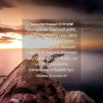 Picture 04 - Samuu'eel Kowaad 23:10 SOM - Markaasaa Daa'uud yidhi, Rabbiyow, Ilaaha reer - Bible Verse Picture