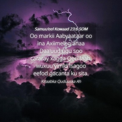 Picture 04 - Samuu'eel Kowaad 23:6 SOM - Oo markii Aabyaataar oo ina Axiimeleg ahaa - Bible Verse Picture