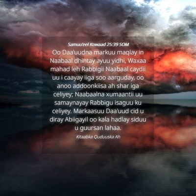 Picture 04 - Samuu'eel Kowaad 25:39 SOM - Oo Daa'uudna markuu maqlay in Naabaal dhintay - Bible Verse Picture