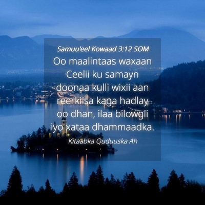 Picture 04 - Samuu'eel Kowaad 3:12 SOM - Oo maalintaas waxaan Ceelii ku samayn doonaa - Bible Verse Picture