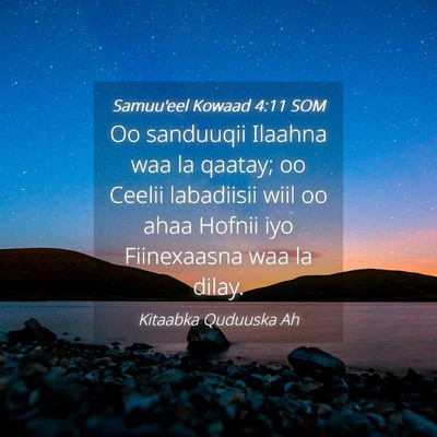 Picture 04 - Samuu'eel Kowaad 4:11 SOM - Oo sanduuqii Ilaahna waa la qaatay; oo Ceelii - Bible Verse Picture