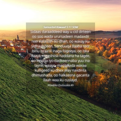 Picture 04 - Samuu'eel Kowaad 5:11 SOM - Sidaas daraaddeed way u cid dirteen oo soo wada - Bible Verse Picture