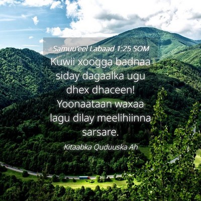 Picture 04 - Samuu'eel Labaad 1:25 SOM - Kuwii xoogga badnaa siday dagaalka ugu dhex - Bible Verse Picture