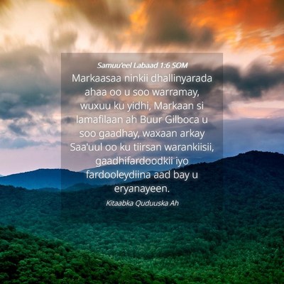 Picture 04 - Samuu'eel Labaad 1:6 SOM - Markaasaa ninkii dhallinyarada ahaa oo u soo - Bible Verse Picture