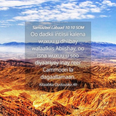 Picture 04 - Samuu'eel Labaad 10:10 SOM - Oo dadkii intiisii kalena wuxuu u dhiibay - Bible Verse Picture