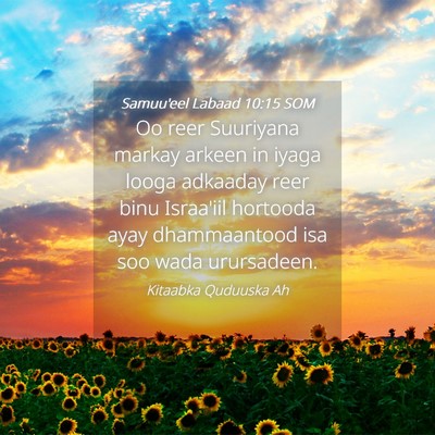 Picture 04 - Samuu'eel Labaad 10:15 SOM - Oo reer Suuriyana markay arkeen in iyaga looga - Bible Verse Picture