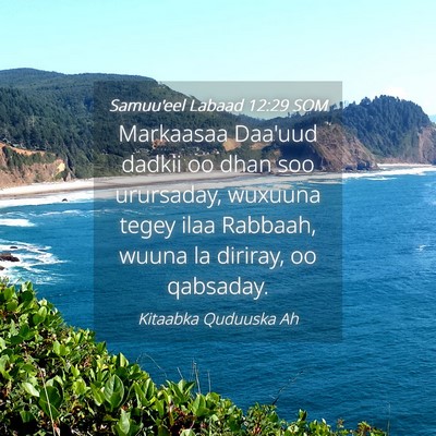 Picture 04 - Samuu'eel Labaad 12:29 SOM - Markaasaa Daa'uud dadkii oo dhan soo urursaday, - Bible Verse Picture