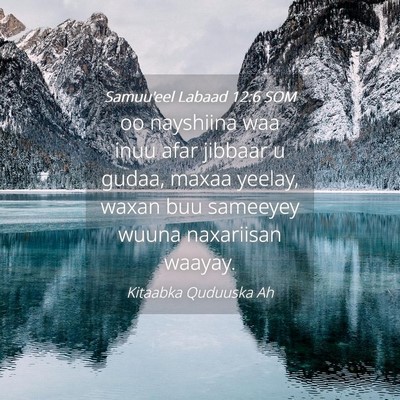 Picture 04 - Samuu'eel Labaad 12:6 SOM - oo nayshiina waa inuu afar jibbaar u gudaa, maxaa - Bible Verse Picture