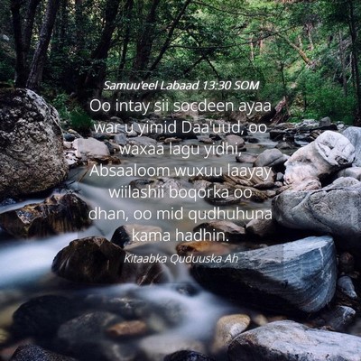 Picture 04 - Samuu'eel Labaad 13:30 SOM - Oo intay sii socdeen ayaa war u yimid Daa'uud, oo - Bible Verse Picture
