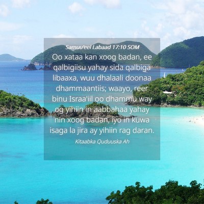 Picture 04 - Samuu'eel Labaad 17:10 SOM - Oo xataa kan xoog badan, ee qalbigiisu yahay sida - Bible Verse Picture