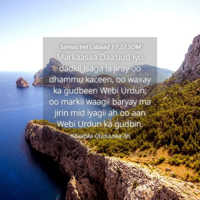 Picture 04 - Samuu'eel Labaad 17:22 SOM - Markaasaa Daa'uud iyo dadkii isaga la jiray oo - Bible Verse Picture