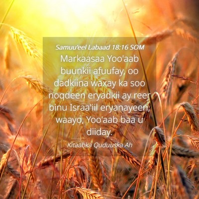 Picture 04 - Samuu'eel Labaad 18:16 SOM - Markaasaa Yoo'aab buunkii afuufay, oo dadkiina - Bible Verse Picture