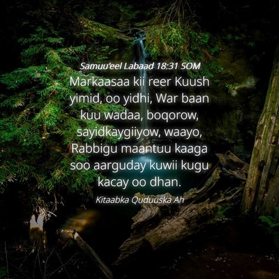 Picture 04 - Samuu'eel Labaad 18:31 SOM - Markaasaa kii reer Kuush yimid, oo yidhi, War - Bible Verse Picture
