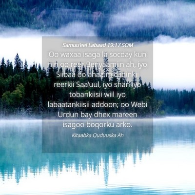 Picture 04 - Samuu'eel Labaad 19:17 SOM - Oo waxaa isaga la socday kun nin oo reer - Bible Verse Picture