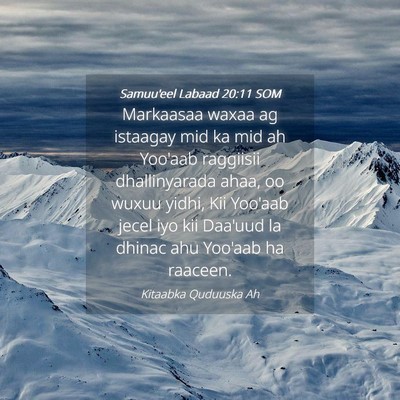 Picture 04 - Samuu'eel Labaad 20:11 SOM - Markaasaa waxaa ag istaagay mid ka mid ah Yoo'aab - Bible Verse Picture