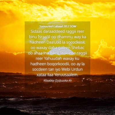 Picture 04 - Samuu'eel Labaad 20:2 SOM - Sidaas daraaddeed raggii reer binu Israa'iil oo - Bible Verse Picture