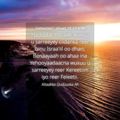 Picture 04 - Samuu'eel Labaad 20:23 SOM - Haddaba Yoo'aab wuxuu u sarreeyey ciidanka reer - Bible Verse Picture