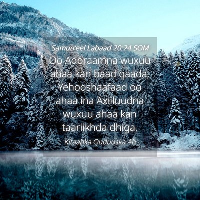 Picture 04 - Samuu'eel Labaad 20:24 SOM - Oo Adoraamna wuxuu ahaa kan baad qaada, - Bible Verse Picture