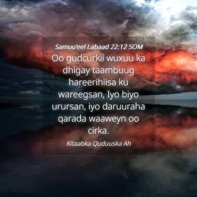 Picture 04 - Samuu'eel Labaad 22:12 SOM - Oo gudcurkii wuxuu ka dhigay taambuug - Bible Verse Picture
