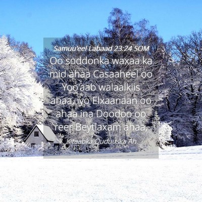 Picture 04 - Samuu'eel Labaad 23:24 SOM - Oo soddonka waxaa ka mid ahaa Casaaheel oo - Bible Verse Picture
