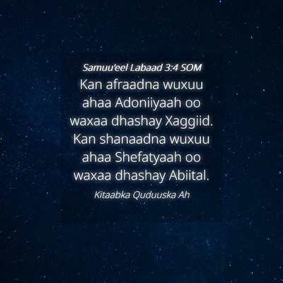 Picture 04 - Samuu'eel Labaad 3:4 SOM - Kan afraadna wuxuu ahaa Adoniiyaah oo waxaa - Bible Verse Picture