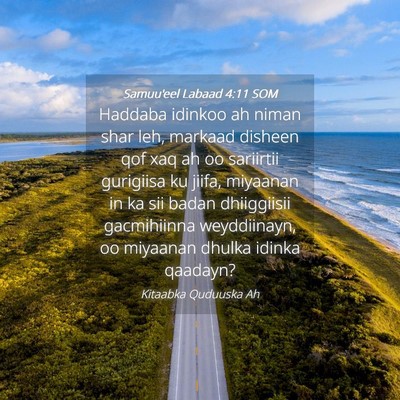 Picture 04 - Samuu'eel Labaad 4:11 SOM - Haddaba idinkoo ah niman shar leh, markaad - Bible Verse Picture