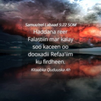 Picture 04 - Samuu'eel Labaad 5:22 SOM - Haddana reer Falastiin mar kalay soo kaceen oo - Bible Verse Picture