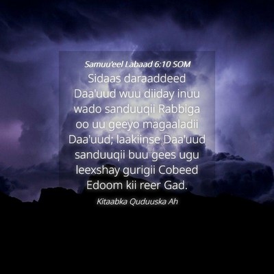 Picture 04 - Samuu'eel Labaad 6:10 SOM - Sidaas daraaddeed Daa'uud wuu diiday inuu wado - Bible Verse Picture