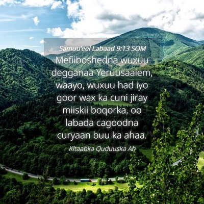 Picture 04 - Samuu'eel Labaad 9:13 SOM - Mefiiboshedna wuxuu degganaa Yeruusaalem, waayo, - Bible Verse Picture