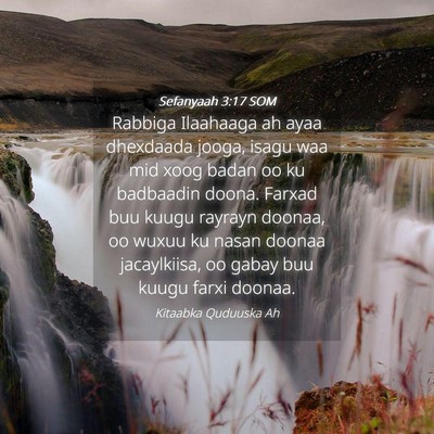 Picture 04 - Sefanyaah 3:17 SOM - Rabbiga Ilaahaaga ah ayaa dhexdaada jooga, isagu - Bible Verse Picture