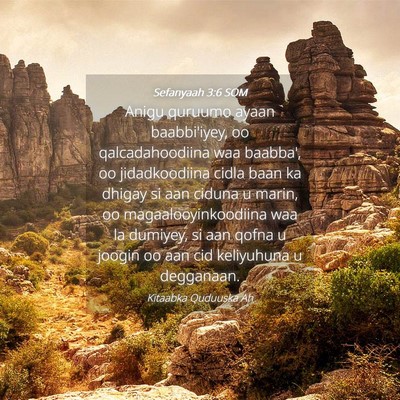 Picture 04 - Sefanyaah 3:6 SOM - Anigu quruumo ayaan baabbi'iyey, oo - Bible Verse Picture