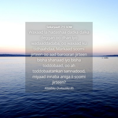 Picture 04 - Sekaryaah 7:5 SOM - Waxaad la hadashaa dadka dalka deggan oo dhan iyo - Bible Verse Picture