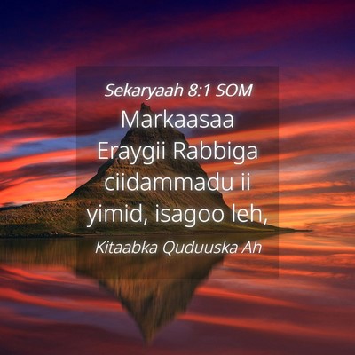 Picture 04 - Sekaryaah 8:1 SOM - Markaasaa Eraygii Rabbiga ciidammadu ii yimid, - Bible Verse Picture